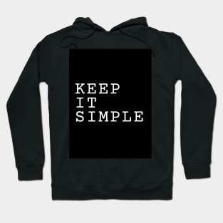 KEEP IT SIMPLE Hoodie